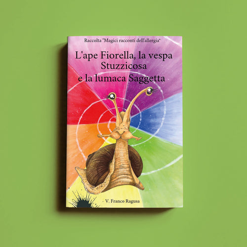 L'ape Forella, la vespa Stuzzicosa e la lumaca Saggetta